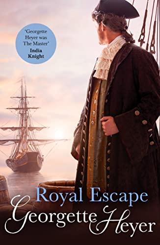 Royal Escape: Gossip, scandal and an unforgettable historical adventure von Arrow